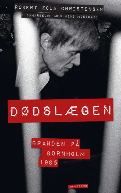 Dødslægen: Drabet på Bornholm 1995 (Ebog, epub, Dansk) af Robert Zola Christensen