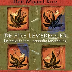 De fire leveregler: En praktisk lære i personlig forvandling (Lydbog, zip_mp3, Dansk) af Don Miguel Ruiz