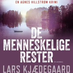 De menneskelige rester: Agnes Hillstrøm 5 (Lydbog, zip_mp3, Dansk) af Lars Kjædegaard