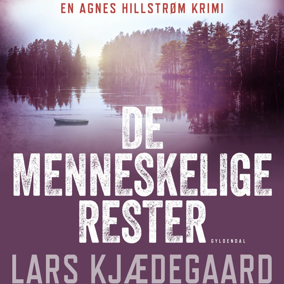 De menneskelige rester: Agnes Hillstrøm 5 (Lydbog, zip_mp3, Dansk) af Lars Kjædegaard