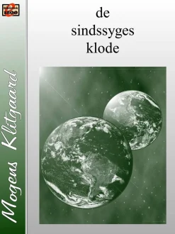 de sindssyges klode (Ebog, epub, Dansk) af Mogens Klitgaard