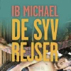 De syv rejser - Samlet udgave (Lydbog, zip_mp3, Dansk) af Ib Michael