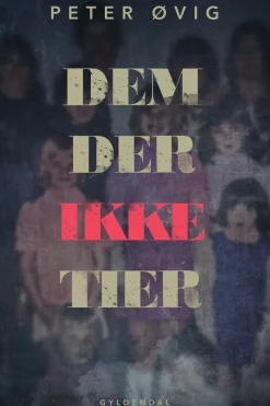 Dem, der ikke tier: Når ofre bliver helte: Seksuelle overgreb på danske børnehjem (Ebog, epub, Dansk) af Peter Øvig Knudsen