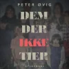 Dem, der ikke tier: Når ofre bliver helte: Seksuelle overgreb på danske børnehjem (Lydbog, zip_mp3, Dansk)