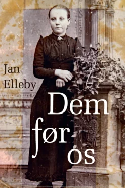 Dem før os (Bog, Paperback, Dansk) af Jan Elleby
