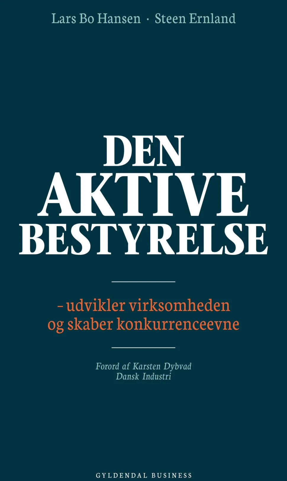 Den aktive bestyrelse: - udvikler virksomheden og skaber konkurrenceevne (Lydbog, zip_mp3, Dansk) af Lars Bo Hansen