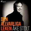 Den allvarliga leken (Lydbog, zip_mp3, Svensk) af Åke Stolt