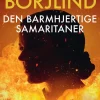 Den barmhjertige samaritaner (Ebog, epub, Dansk) af Cilla og Rolf Börjlind