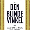 Den blinde vinkel: Lederens største udfordring (Bog, Hæftet, Dansk) af Mette Villemoes Ponty