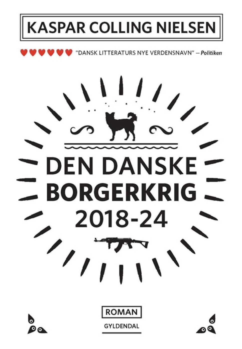 Den Danske Borgerkrig 2018-24 (Bog, Paperback, Dansk) af Kaspar Colling Nielsen