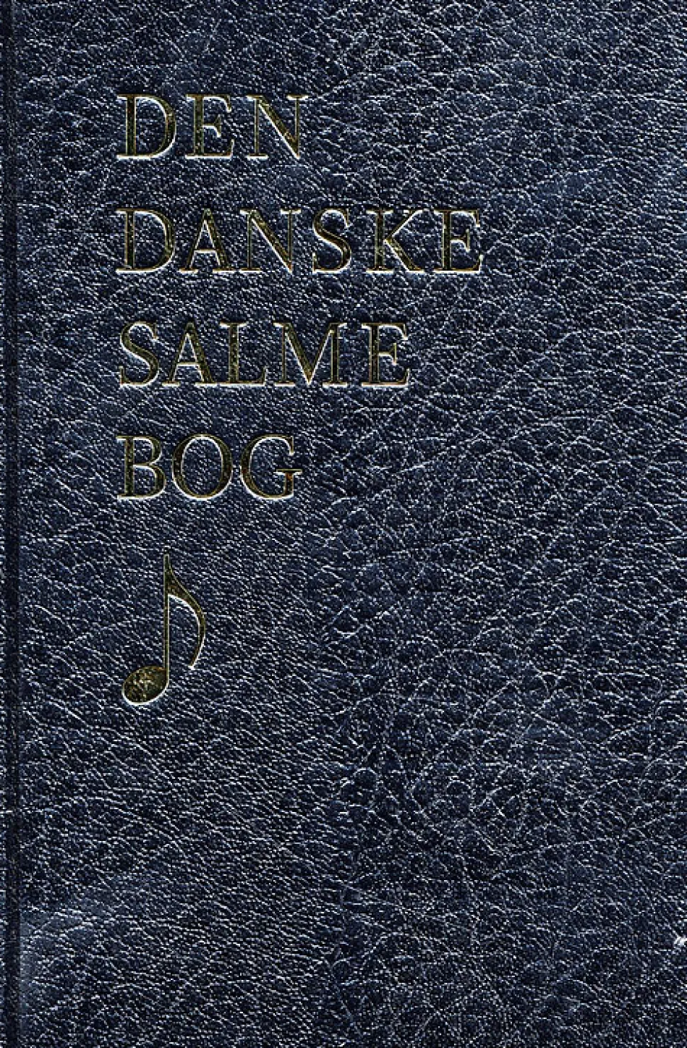 Den Danske Salmebog - Med noder: Udgave med enstemmige noder (Bog, Kunstlæder, Dansk)