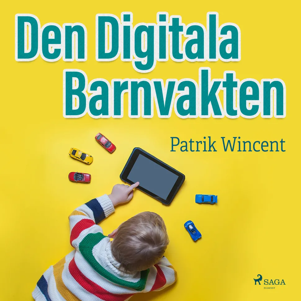 Den digitala barnvakten (Lydbog, zip_mp3, Svensk) af Patrik Wincent