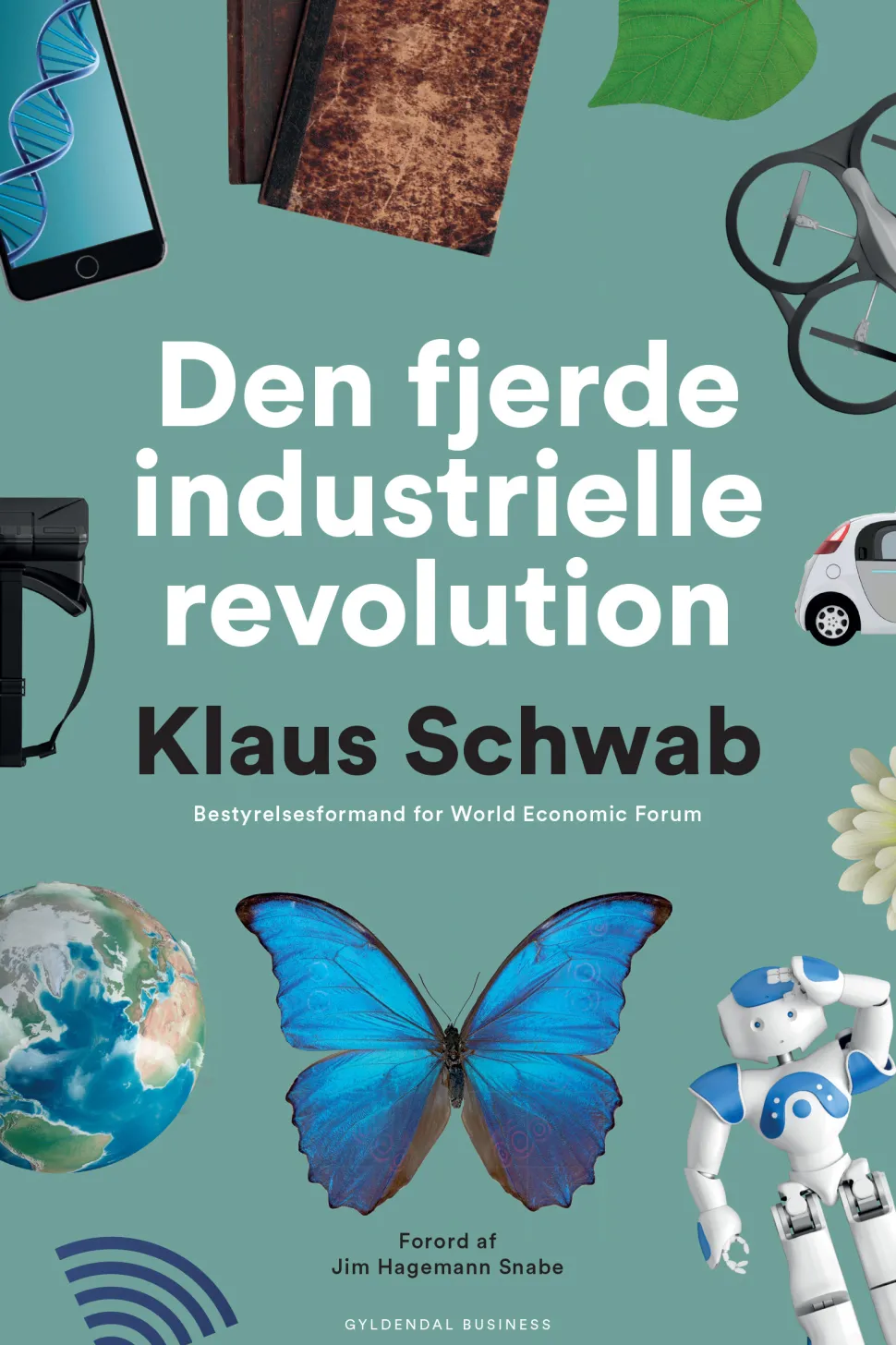 Den fjerde industrielle revolution (Ebog, epub, Dansk) af Klaus Schwab