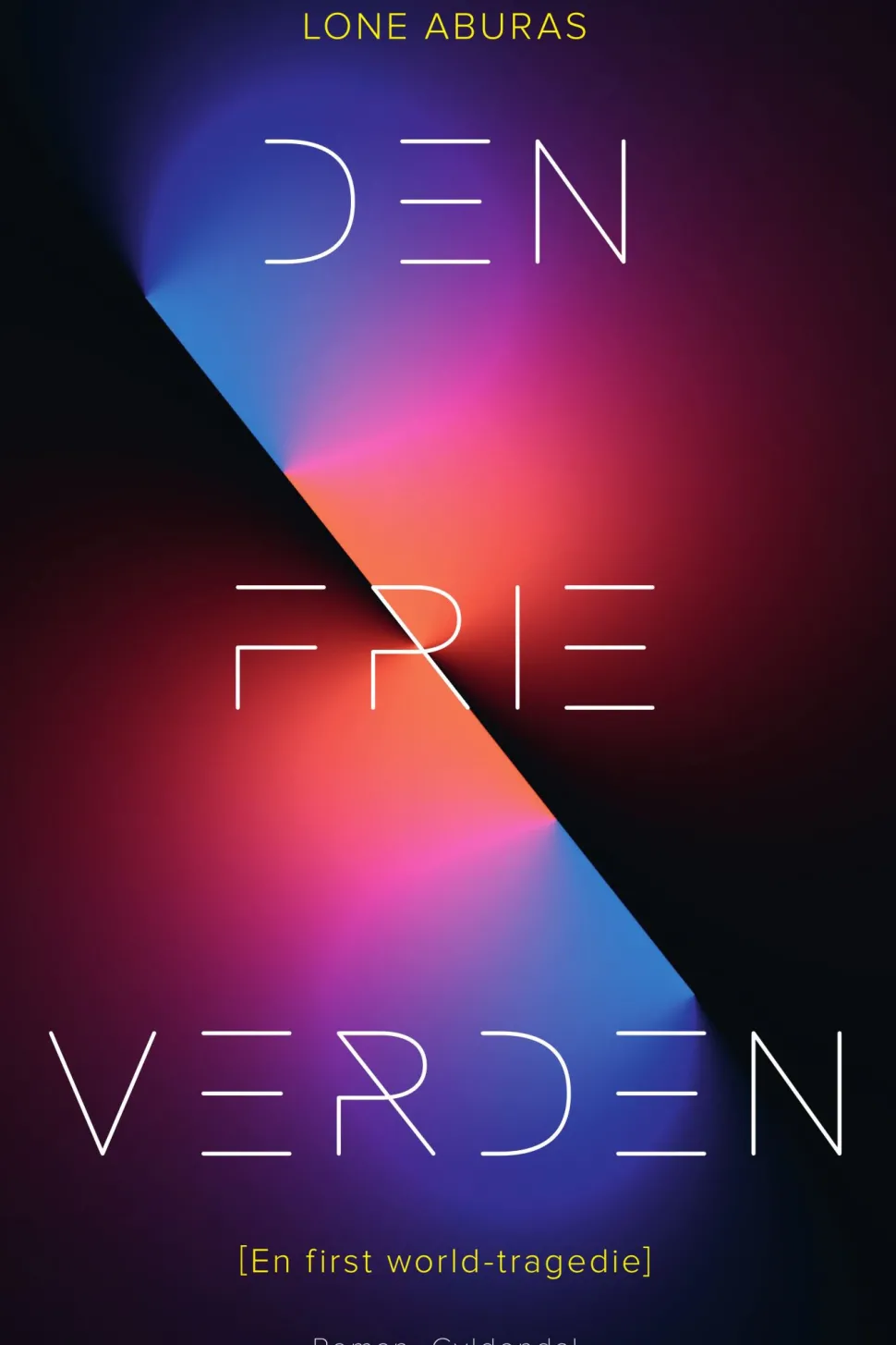 Den frie verden: En first world-tragedie (Ebog, epub, Dansk) af Lone Aburas