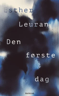 Den første dag (Ebog, epub, Dansk) af Esther Leuran
