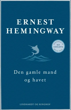 Den gamle mand og havet (nyoversat) (Bog, Indbundet, Dansk) af Ernest Hemingway
