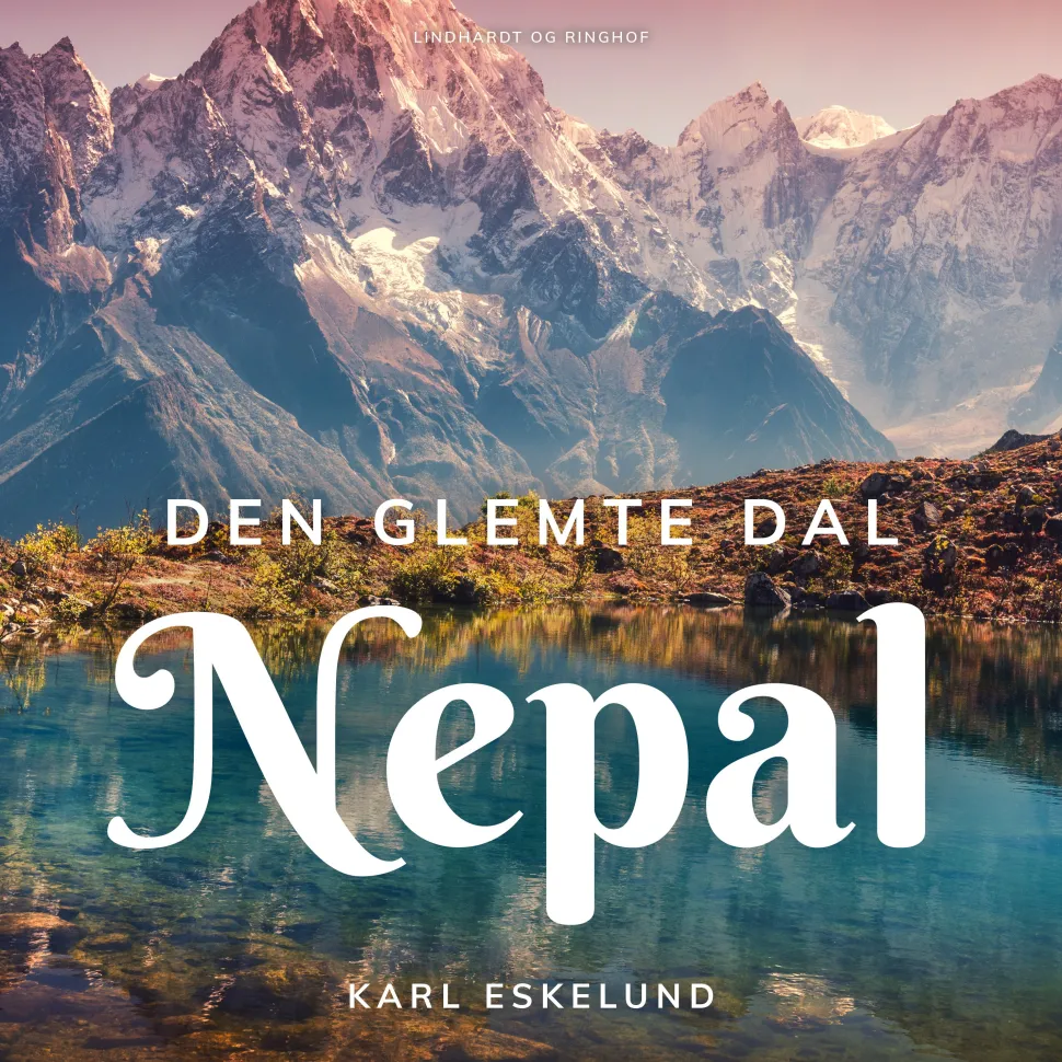 Den glemte dal: Nepal (Lydbog, zip_mp3, Dansk) af Karl Johannes Eskelund