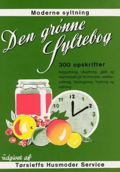 Den grønne syltebog: 300 opskrifter alle bær og frugter syltet (Bog, Hæftet, Dansk)
