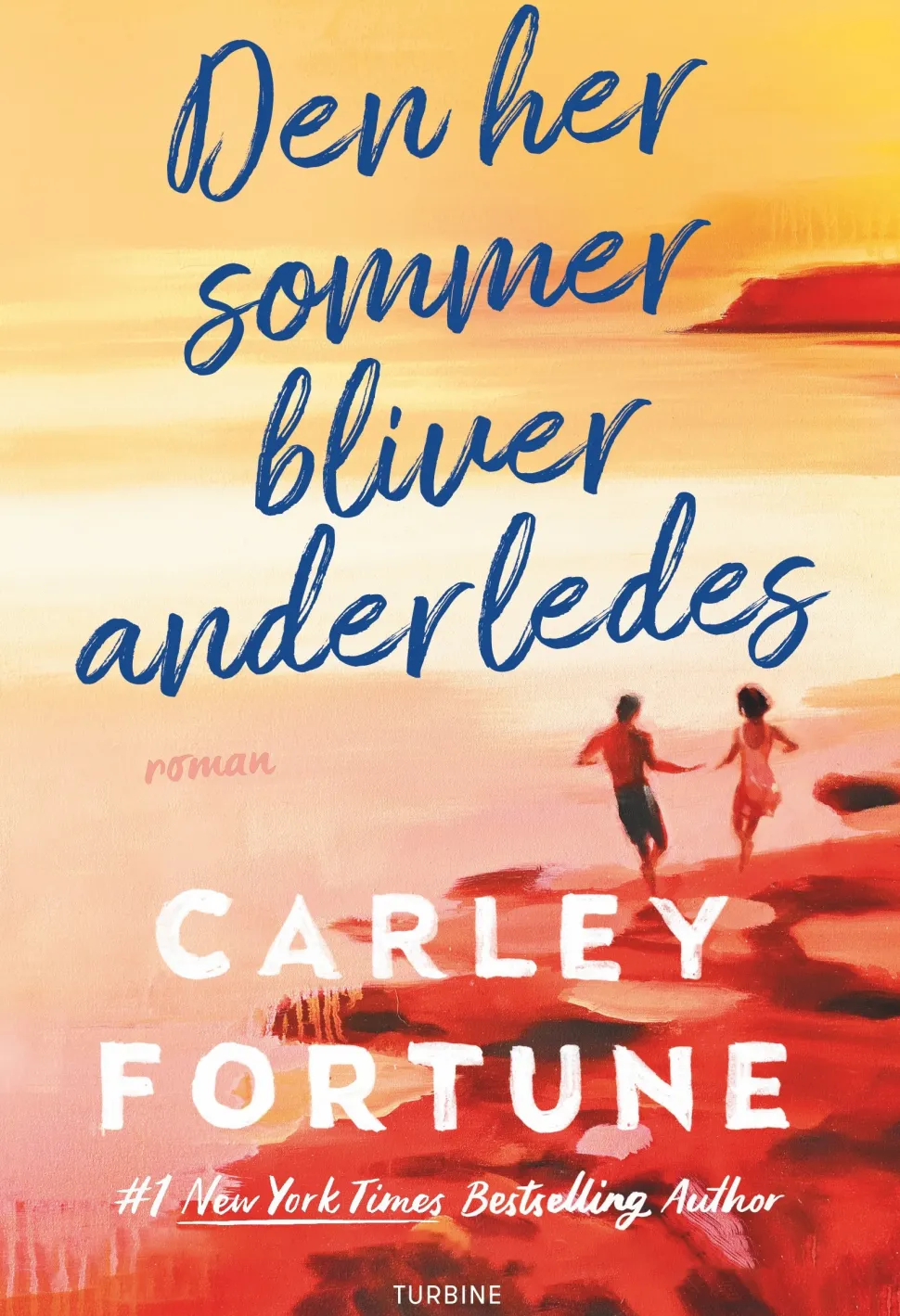Den her sommer bliver anderledes (Bog, Hæftet, Dansk) af Carley Fortune