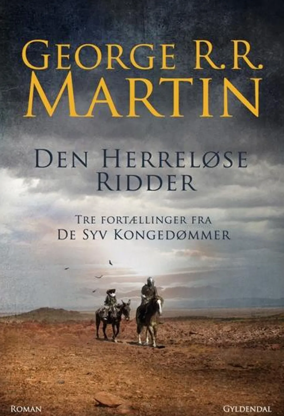 Den herreløse ridder: Tre fortællinger fra De Syv Kongeriger (Lydbog, zip_mp3, Dansk) af George R. R. Martin