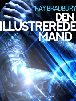 Den illustrerede mand (Ebog, epub, Dansk) af Ray Bradbury