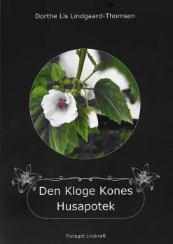 Den kloge kones husapotek (Bog, Paperback, Dansk) af Dorthe Lis Lindgaard-Thomsen