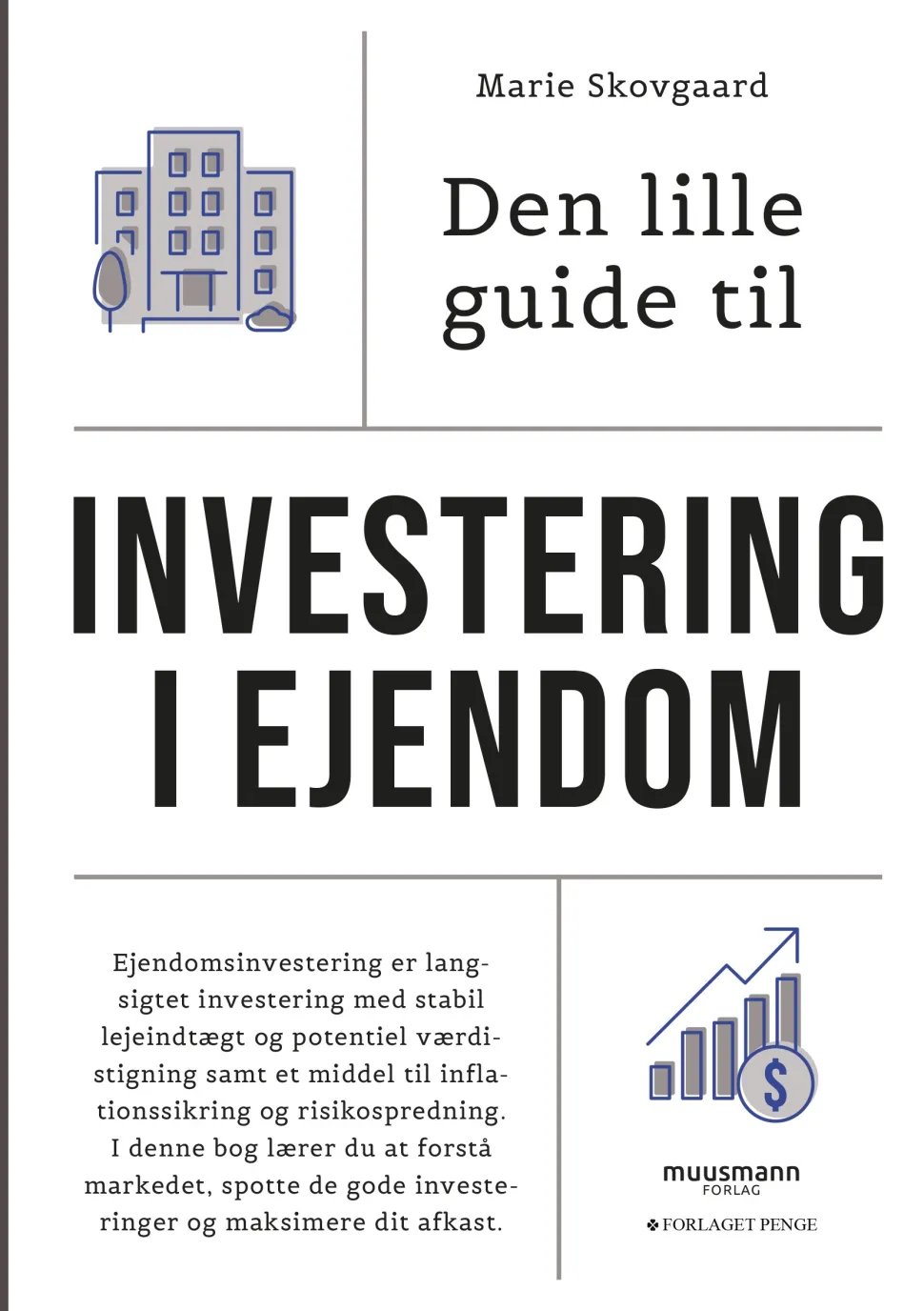 Den lille guide til investering i ejendom (Ebog, epub, Dansk) af Marie Skovgaard