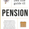 Den lille guide til pension (Ebog, epub, Dansk) af Pia Ottosen