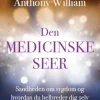 Den medicinske seer: Sandheden om sygdom og hvordan du helbreder dig selv (Lydbog, zip_mp3, Dansk) af Anthony William