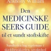 Den medicinske seers guide til et sundt stofskifte: Sandheden bag sygdomme i skjoldbr... (Bog, Hæftet, Dansk)