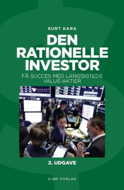 Den rationelle investor: Få succes med langsigtede value-aktier (Bog, Hæftet, Dansk) af Kurt Kara