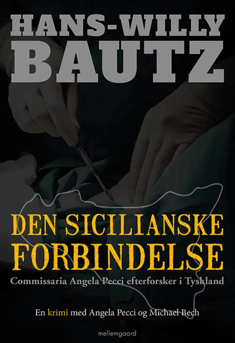 Den sicilianske forbindelse: Commissaria Angela Pecci efterforsker i Tyskland (Bog, Hæftet, Dansk) af Hans-Willy Bautz