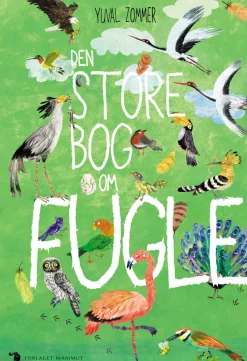 Den store bog om fugle (Bog, Hardback, Dansk) af Yuval Zommer