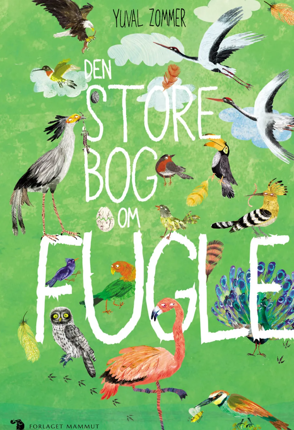 Den store bog om fugle (Bog, Hardback, Dansk) af Yuval Zommer