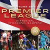 Den store bog om Premier League: Historien, spillerne, kampene (Bog, Indbundet, Dansk) af Søren Sorgenfri
