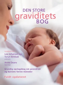 Den store graviditetsbog: Grundig opslagsbog om graviditet og barnets første måneder... (bog, hæftet, dansk) af Anne Deans