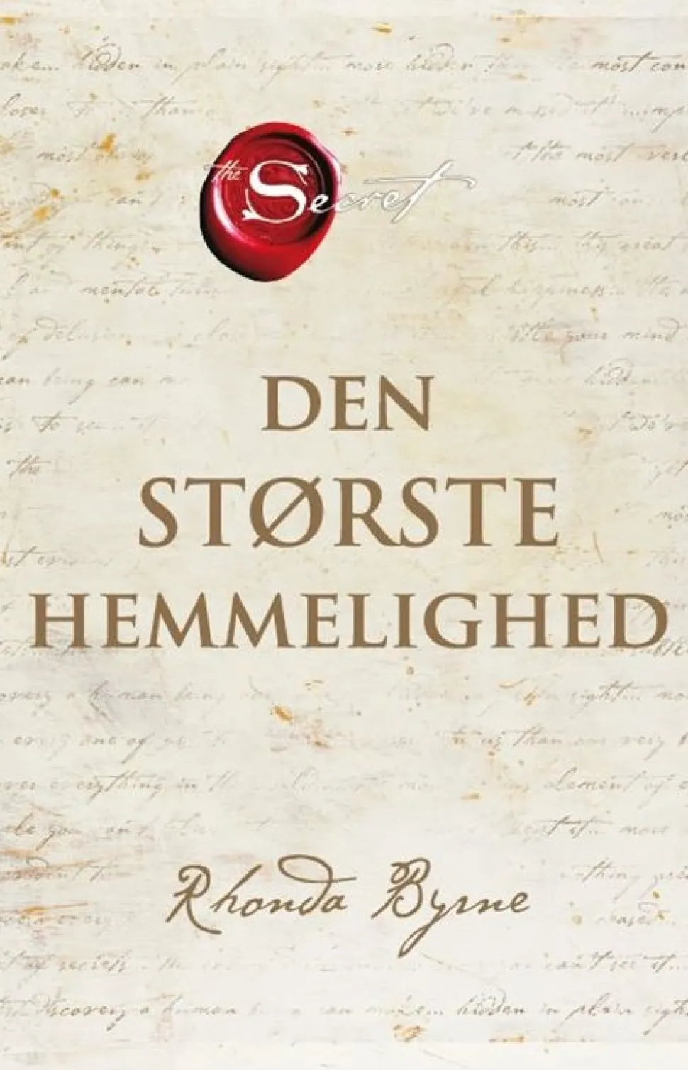 Den største hemmelighed (Bog, Indbundet, Dansk) af Rhonda Byrne