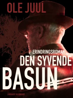 Den syvende basun (Ebog, epub, Dansk) af Ole Juul