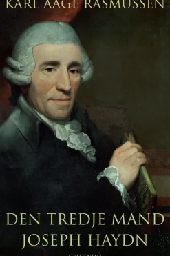Den tredje mand: Joseph Haydn (Ebog, epub, Dansk) af Karl Aage Rasmussen