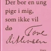 Der bor en ung pige i mig, som ikke vil dø (Ebog, epub, Dansk) af Tove Ditlevsen