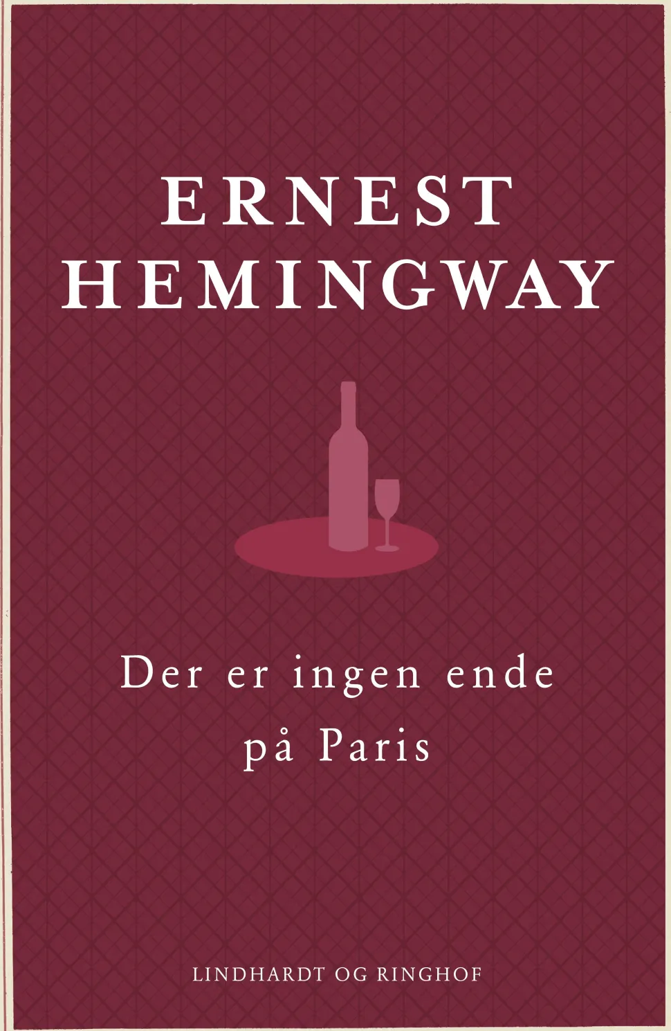 Der er ingen ende på Paris - den reviderede udgave (Bog, Indbundet, Dansk) af Ernest Hemingway