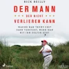 Der Mann, der nicht verlieren kann: Warum man Trump erst dann versteht, wenn man mit ... (Lydbog, zip_mp3, Tysk) af Rick Reilly