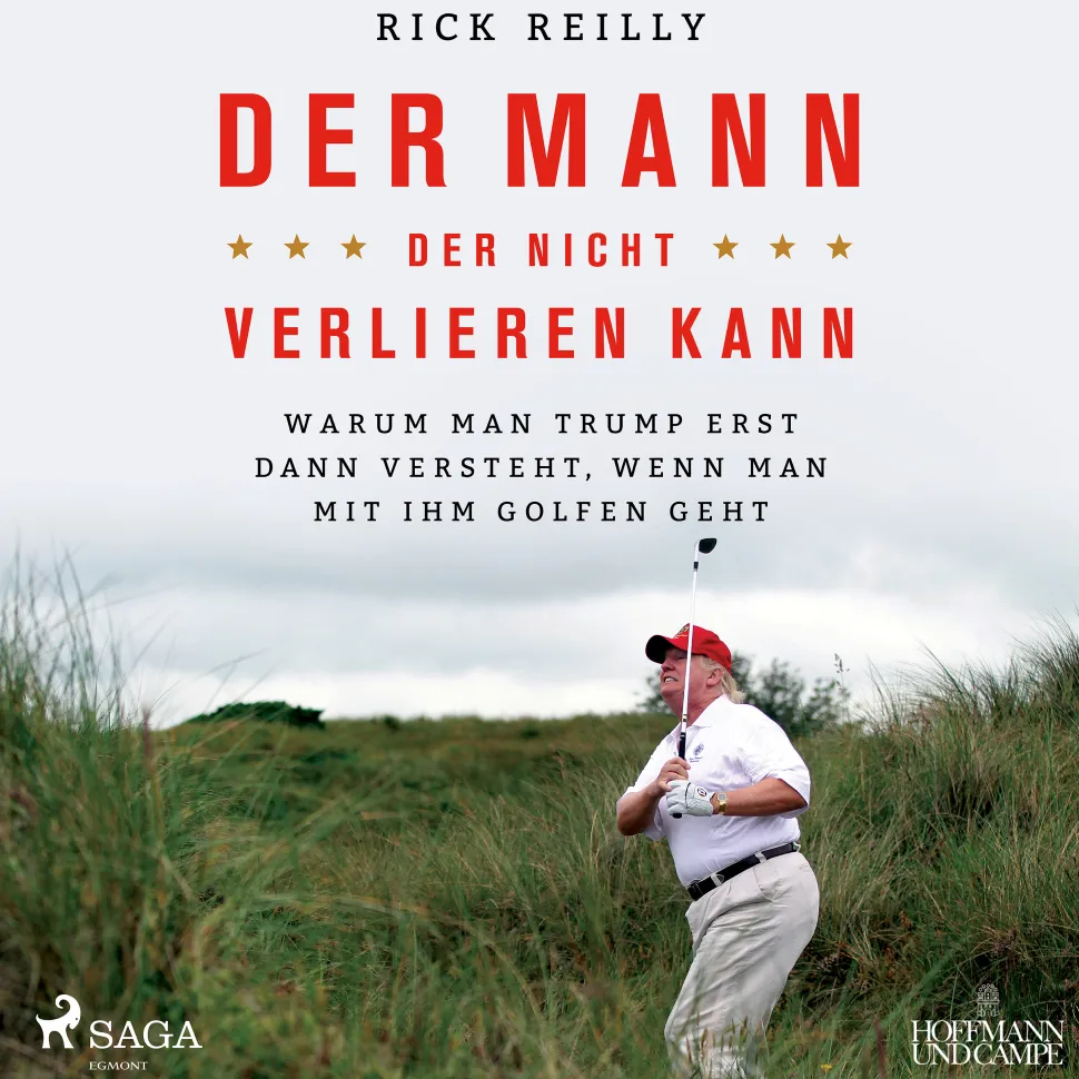 Der Mann, der nicht verlieren kann: Warum man Trump erst dann versteht, wenn man mit ... (Lydbog, zip_mp3, Tysk) af Rick Reilly