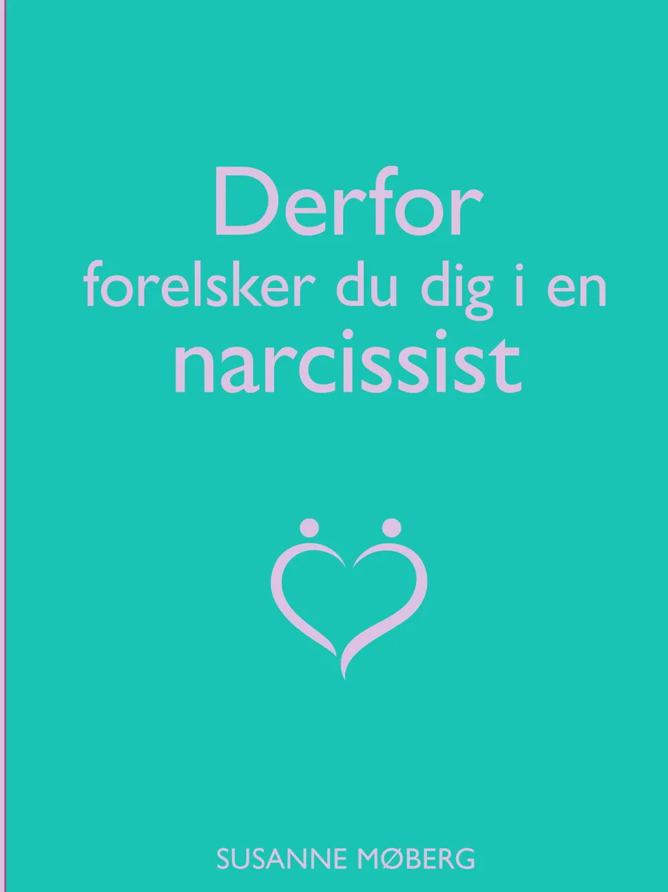 Derfor forelsker du dig i en narcissist (Lydbog, zip_mp3, Dansk) af Susanne Møberg