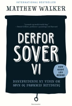 Derfor sover vi: Banebrydende ny viden om søvn og drømmes betydning (Bog, Hæftet, Dansk) af Matthew Walker