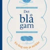 Det blå garn: En bog om at strikke (Bog, Paperback, Dansk) af Karin Erlandsson