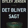 Det bliver sagt (Bog, Hæftet, Dansk) af Kristian Ditlev Jensen