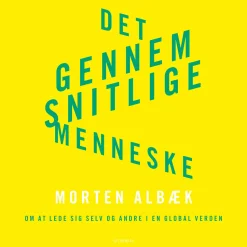 Det gennemsnitlige menneske: Om at lede sig selv og andre (Lydbog, zip_mp3, Dansk) af Morten Albæk