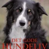 Det gode hundeliv (Bog, Indbundet, Dansk) af Anders Hallgren