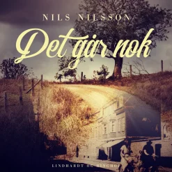 Det går nok (Lydbog, zip_mp3, Dansk) af Nils Nilsson